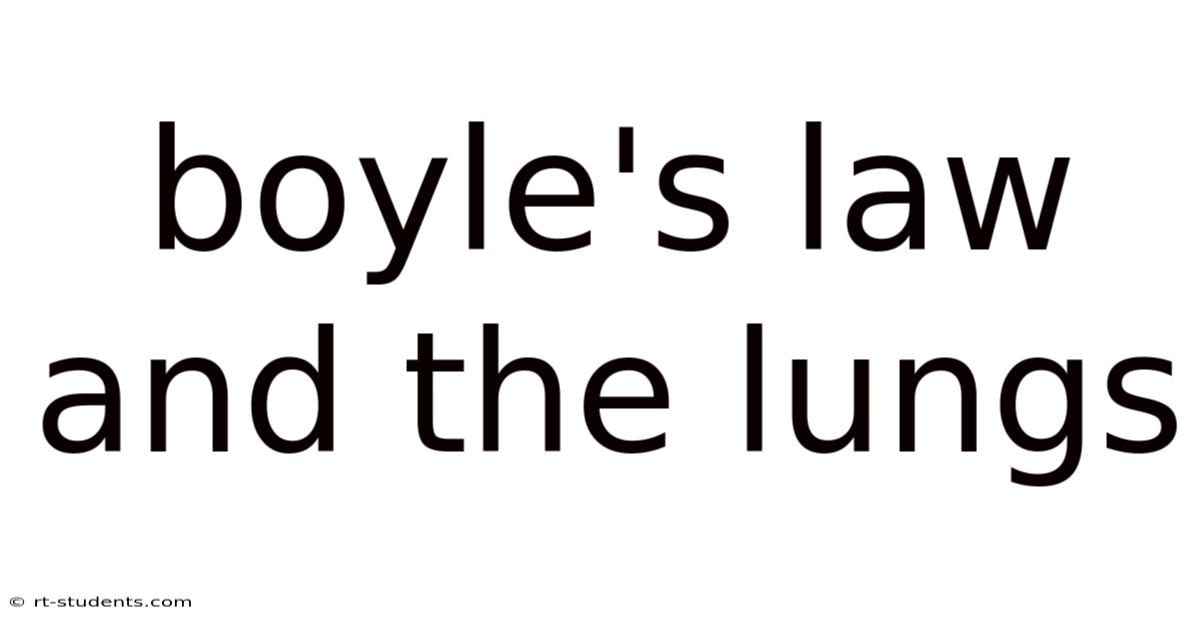 Boyle's Law And The Lungs
