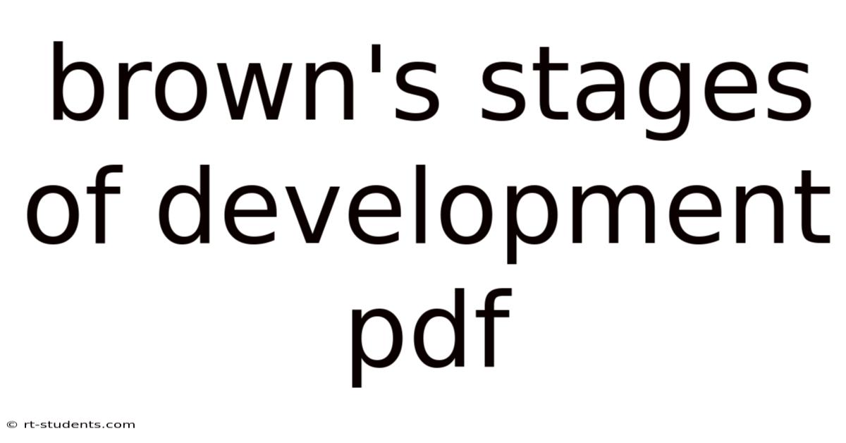 Brown's Stages Of Development Pdf