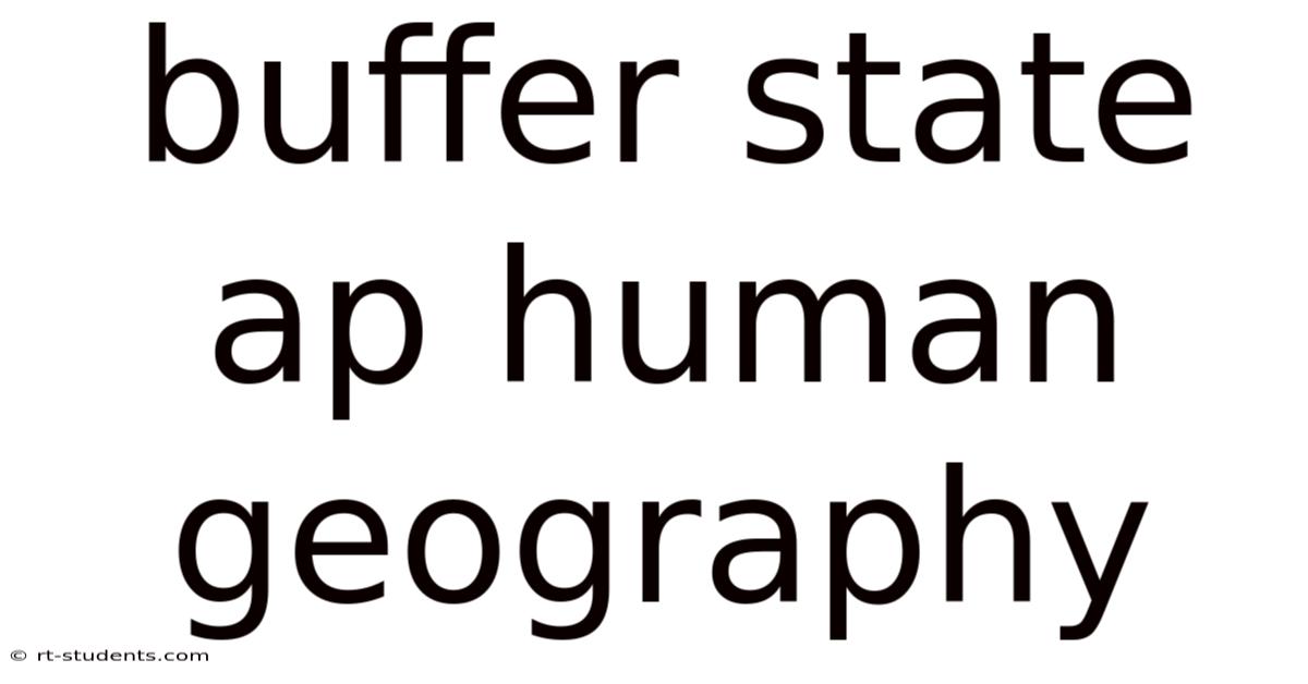 Buffer State Ap Human Geography