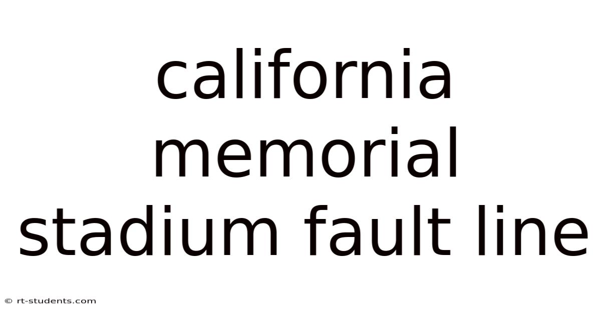 California Memorial Stadium Fault Line