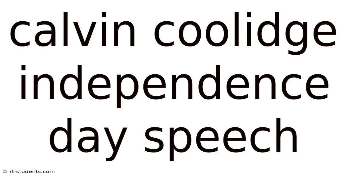Calvin Coolidge Independence Day Speech