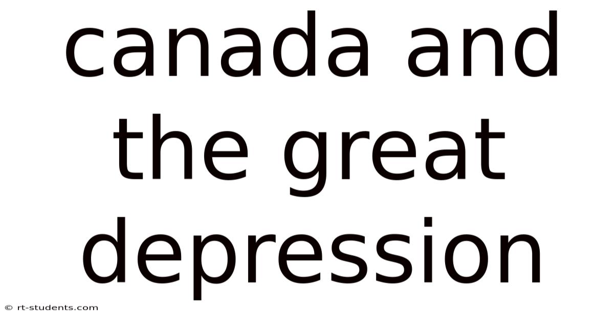 Canada And The Great Depression