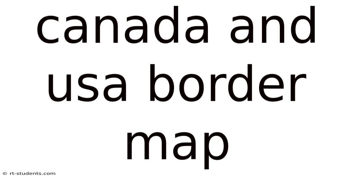Canada And Usa Border Map