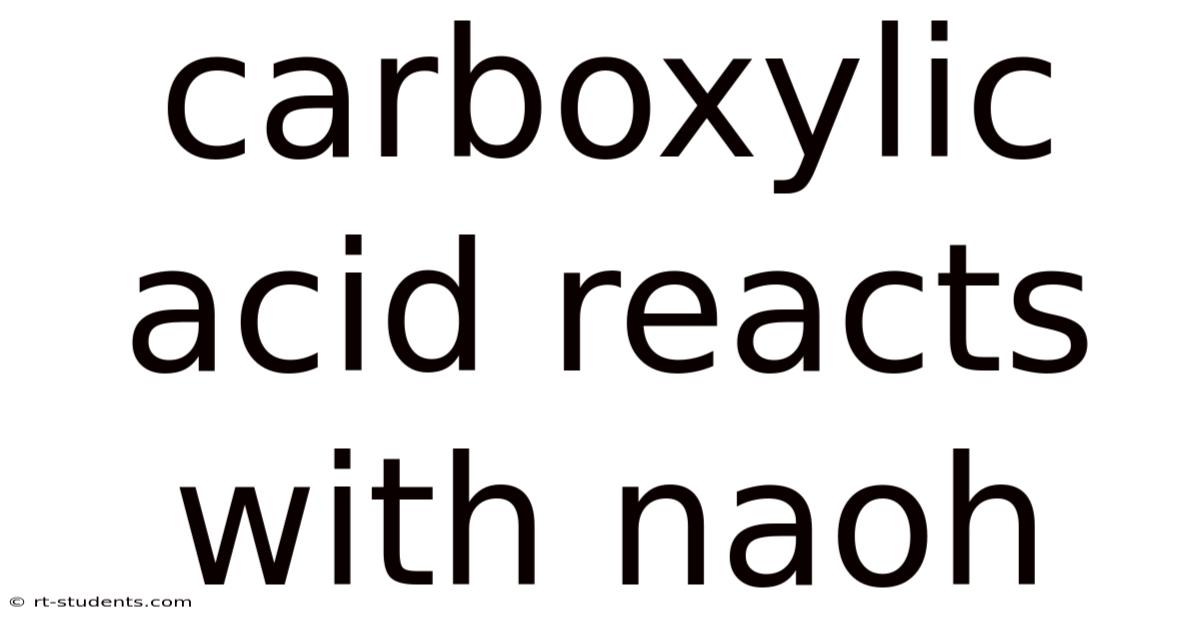 Carboxylic Acid Reacts With Naoh