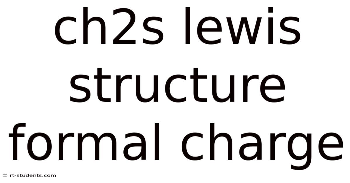 Ch2s Lewis Structure Formal Charge