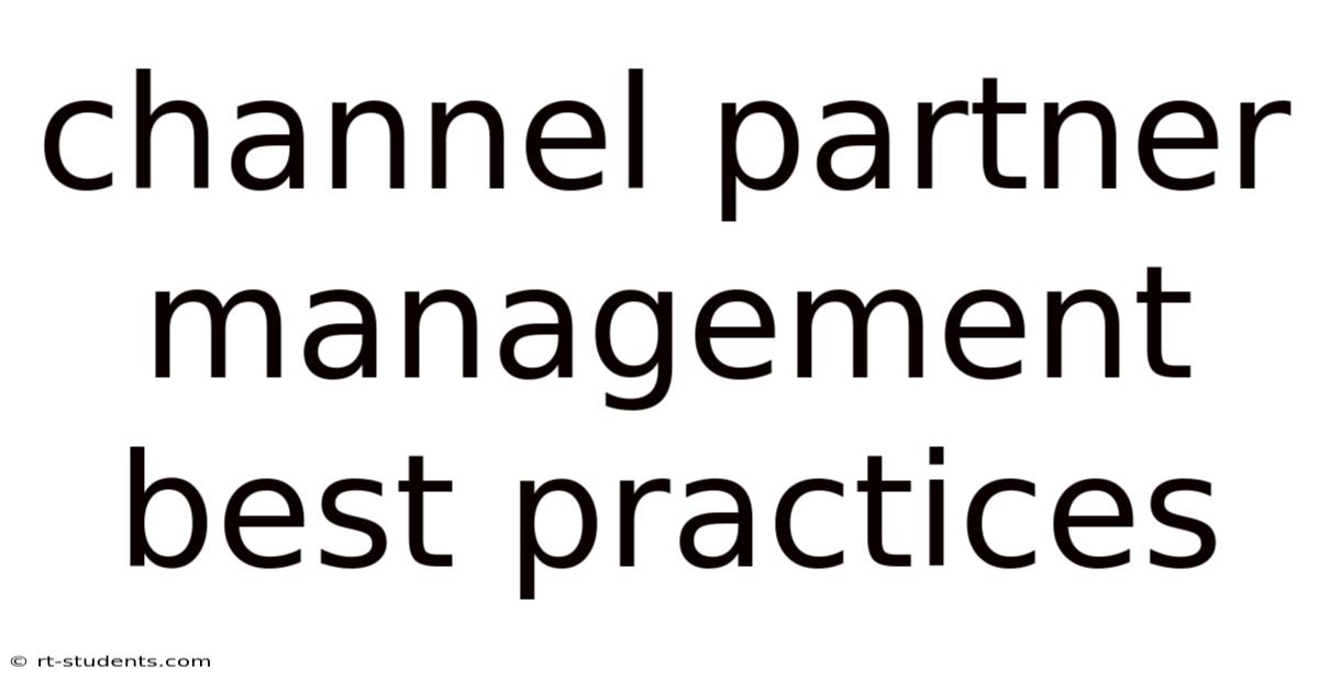 Channel Partner Management Best Practices