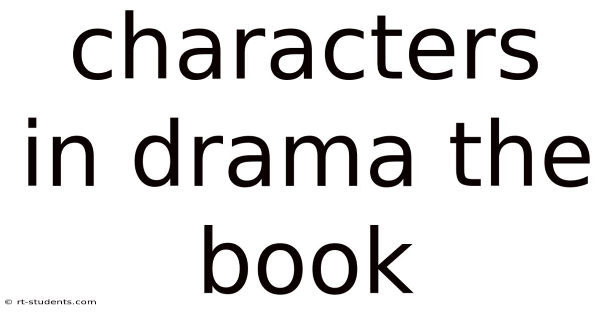 Characters In Drama The Book
