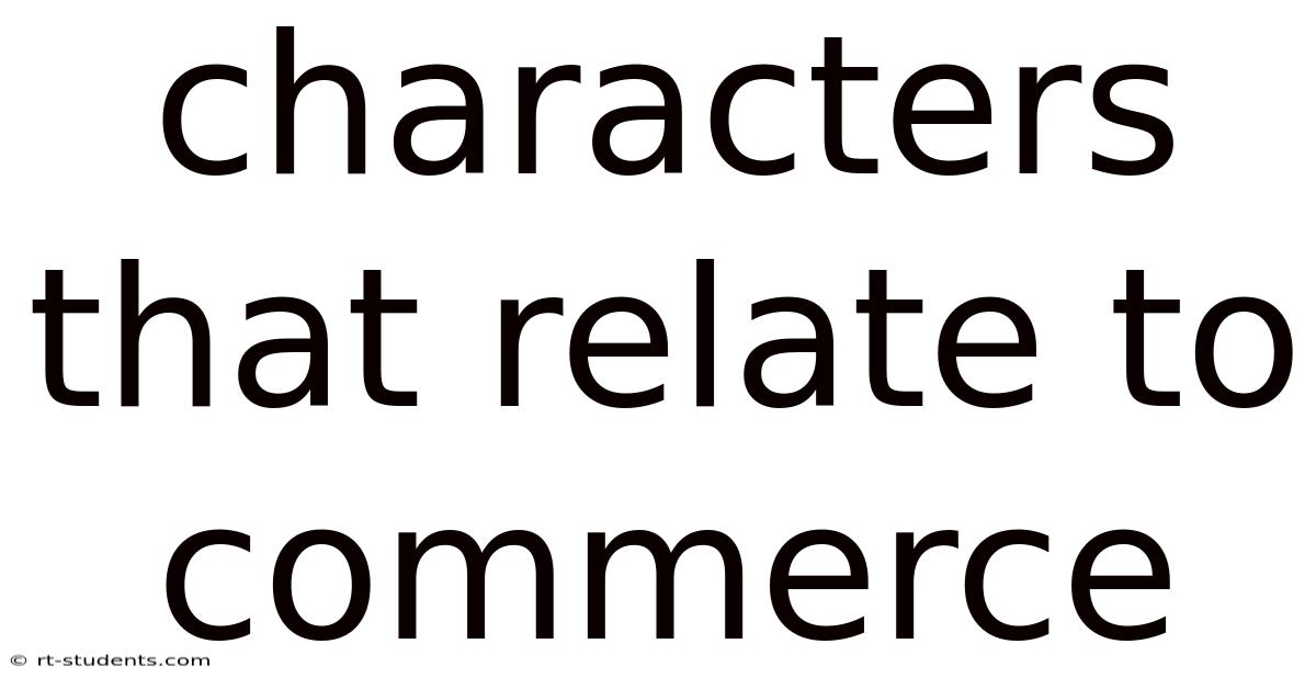 Characters That Relate To Commerce