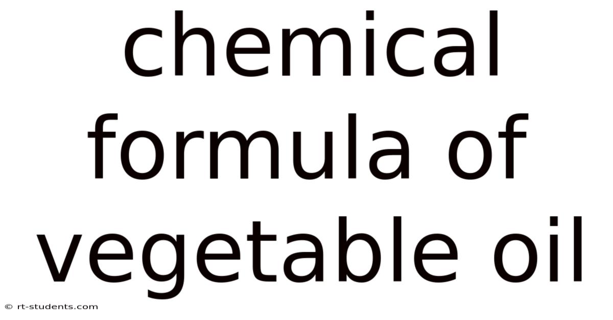 Chemical Formula Of Vegetable Oil