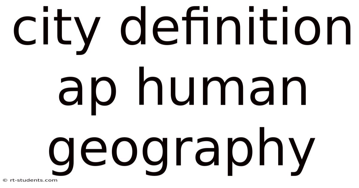 City Definition Ap Human Geography
