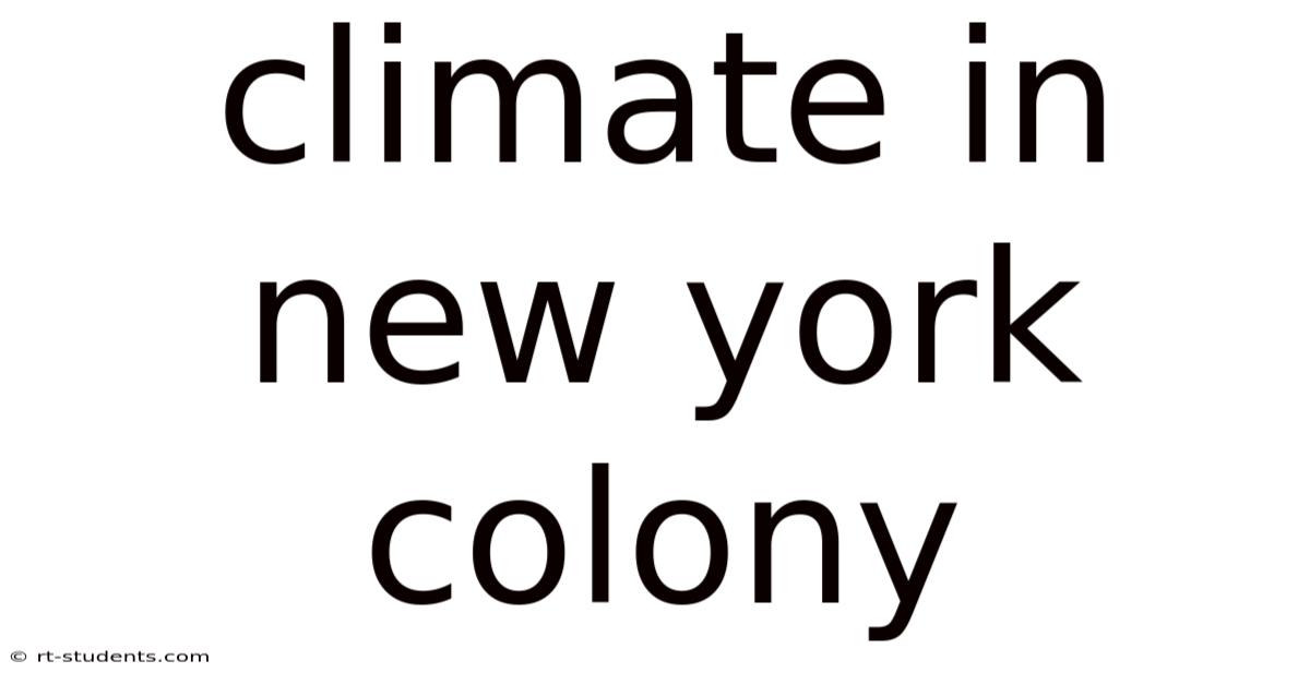 Climate In New York Colony