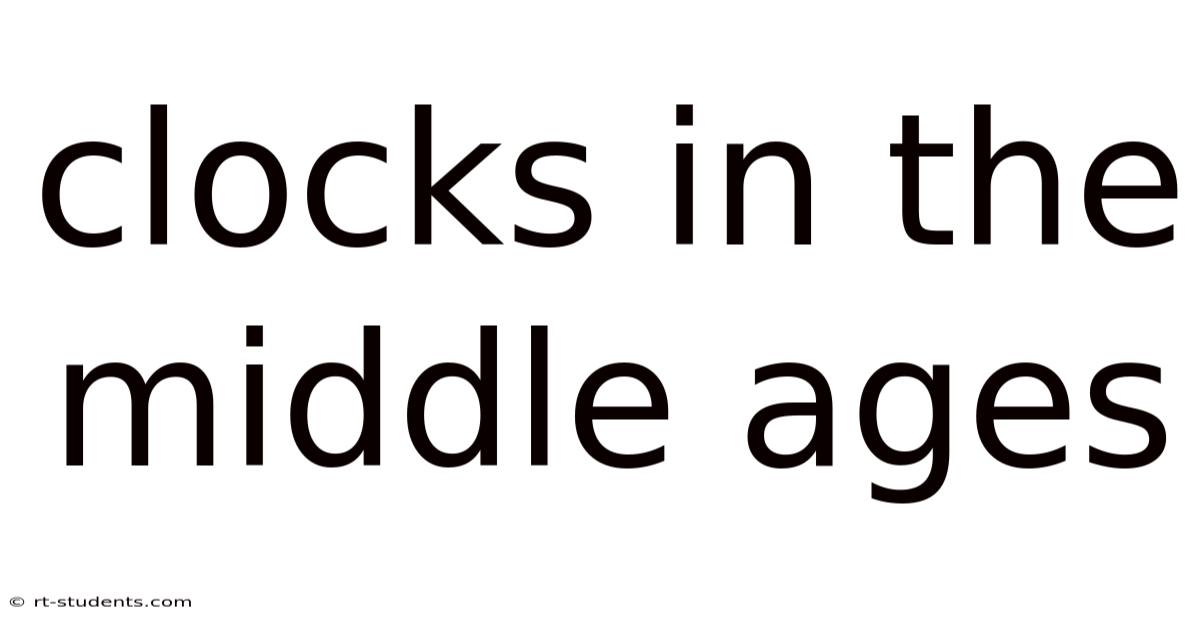 Clocks In The Middle Ages