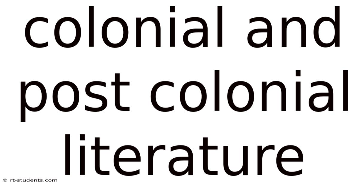 Colonial And Post Colonial Literature
