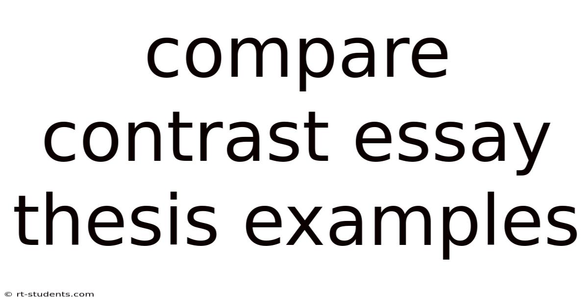 Compare Contrast Essay Thesis Examples