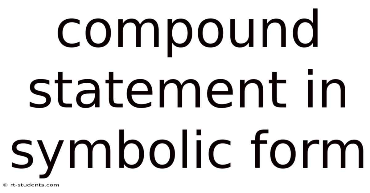Compound Statement In Symbolic Form