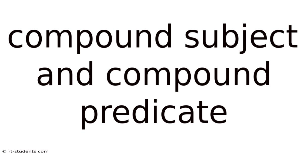 Compound Subject And Compound Predicate