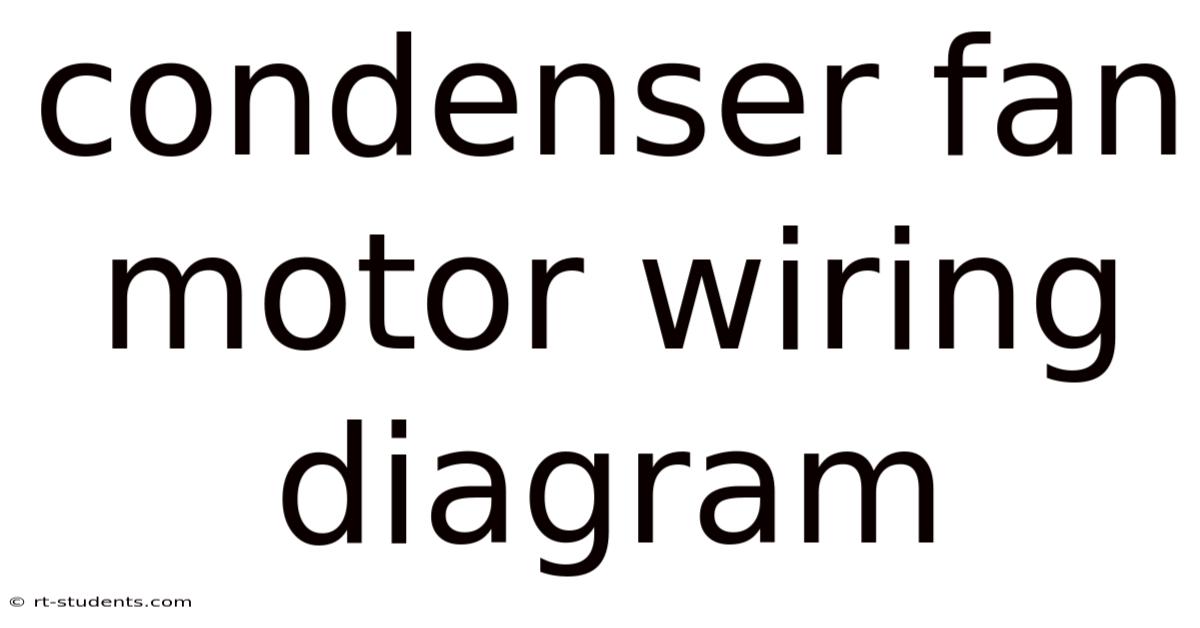 Condenser Fan Motor Wiring Diagram