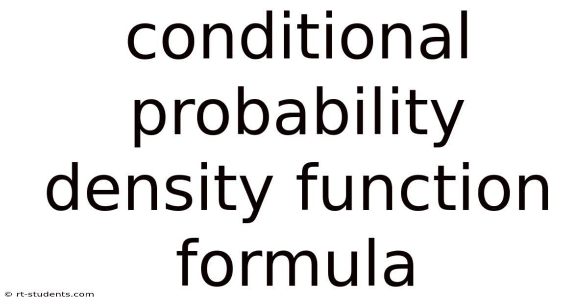 Conditional Probability Density Function Formula
