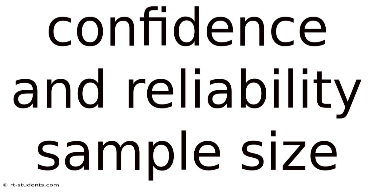 Confidence And Reliability Sample Size