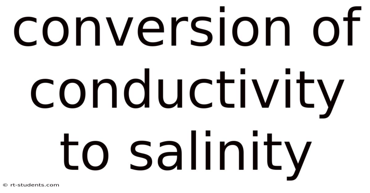 Conversion Of Conductivity To Salinity