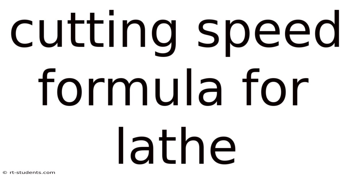 Cutting Speed Formula For Lathe