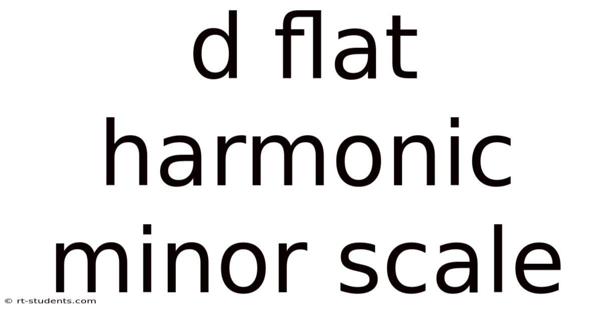 D Flat Harmonic Minor Scale