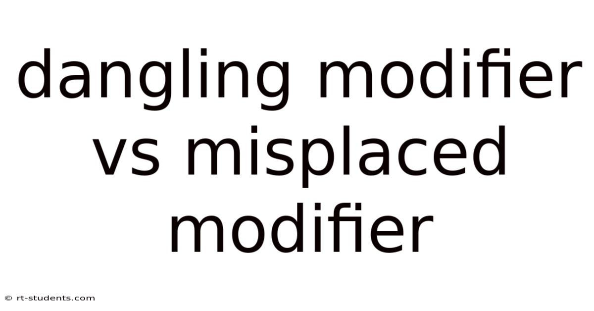 Dangling Modifier Vs Misplaced Modifier
