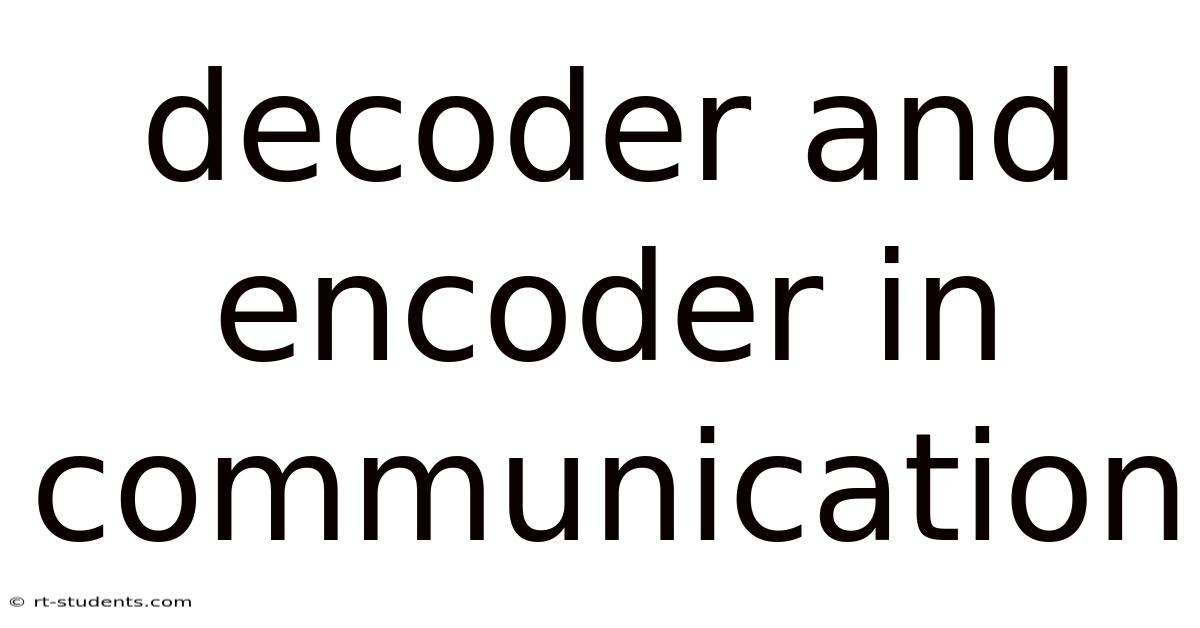Decoder And Encoder In Communication