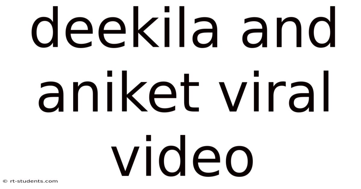 Deekila And Aniket Viral Video