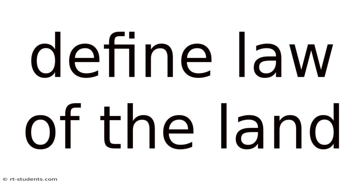 Define Law Of The Land