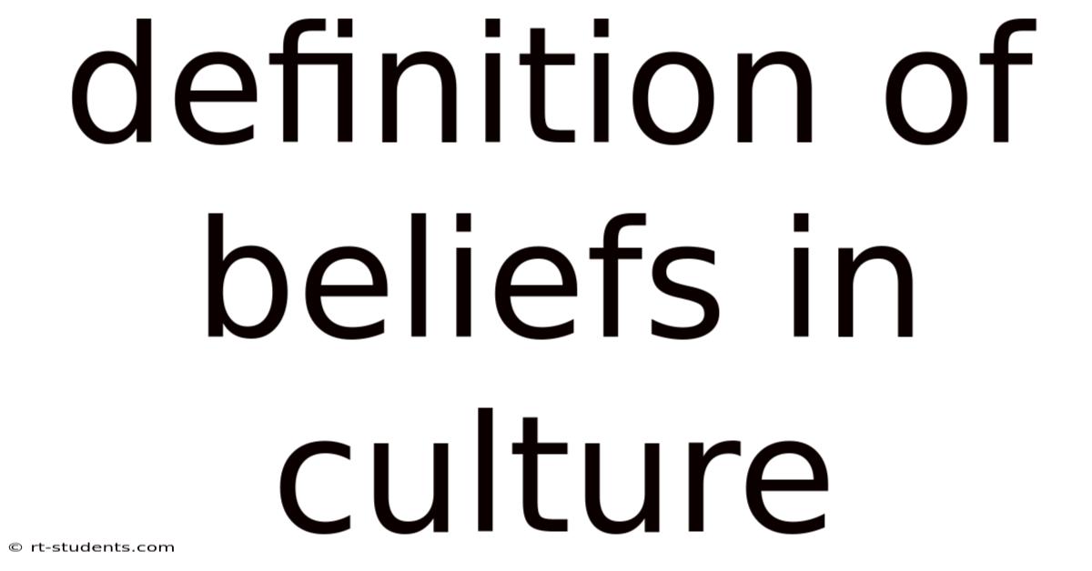 Definition Of Beliefs In Culture