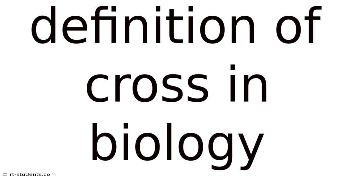 Definition Of Cross In Biology