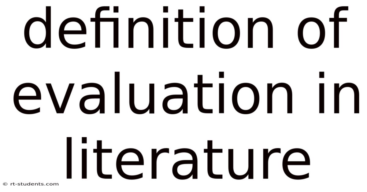Definition Of Evaluation In Literature