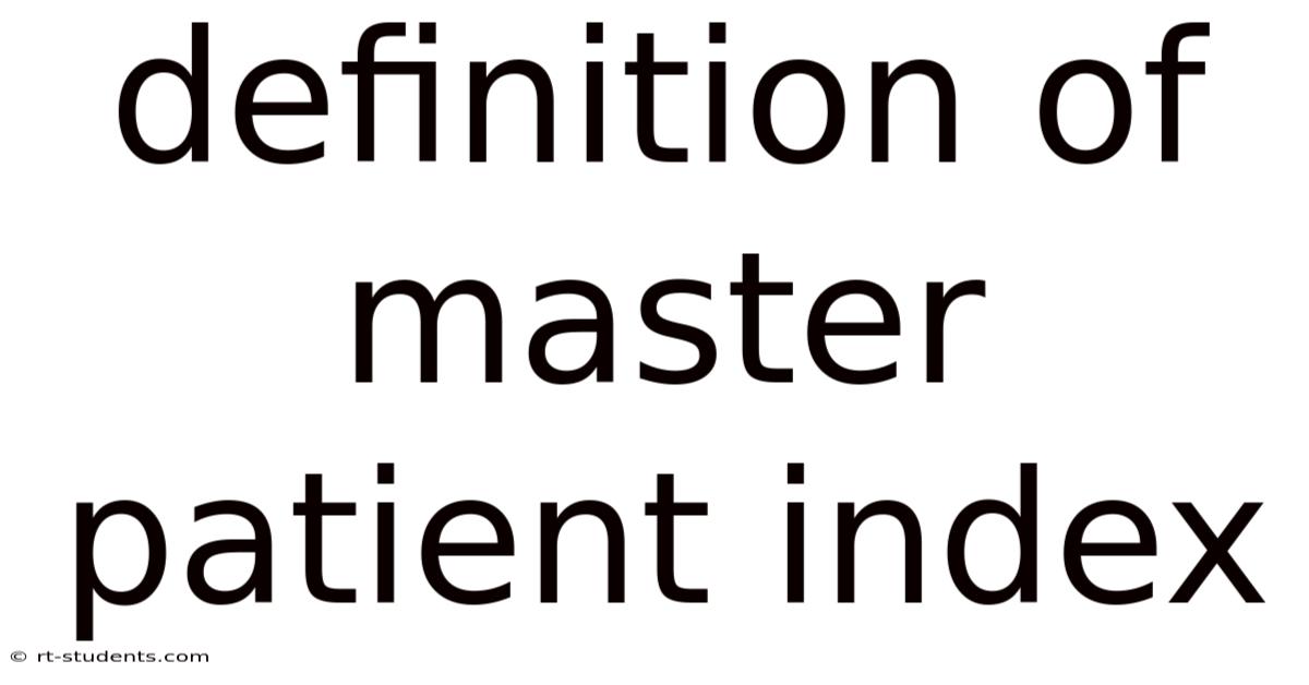 Definition Of Master Patient Index