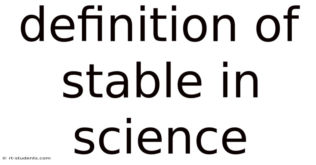 Definition Of Stable In Science