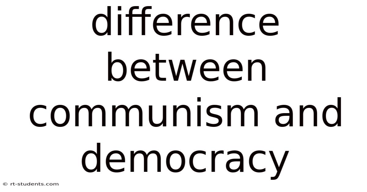 Difference Between Communism And Democracy