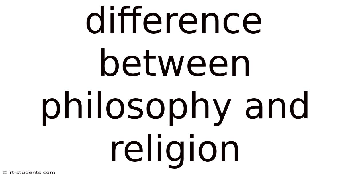 Difference Between Philosophy And Religion