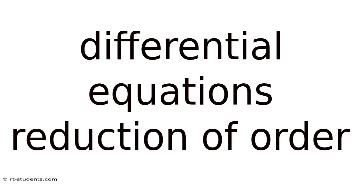 Differential Equations Reduction Of Order