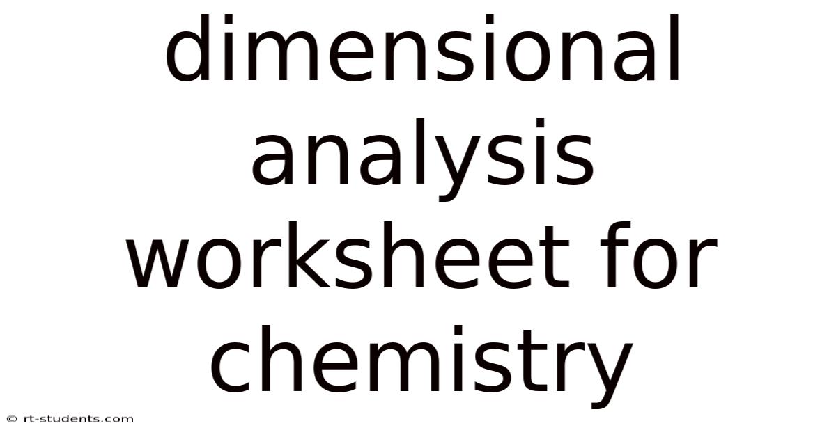 Dimensional Analysis Worksheet For Chemistry
