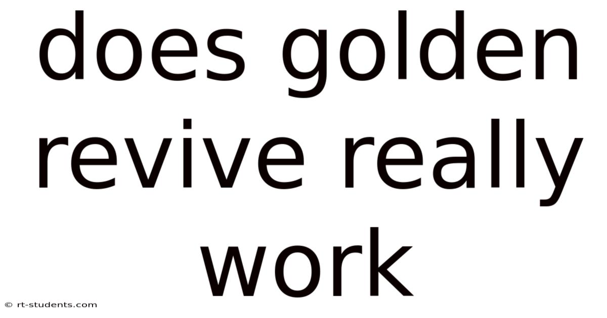 Does Golden Revive Really Work