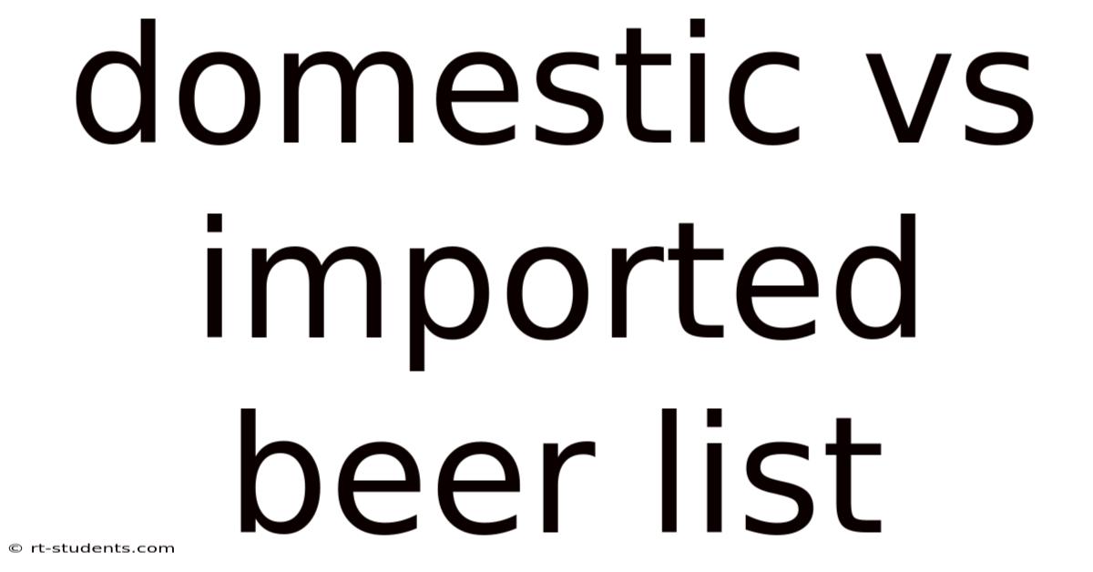 Domestic Vs Imported Beer List