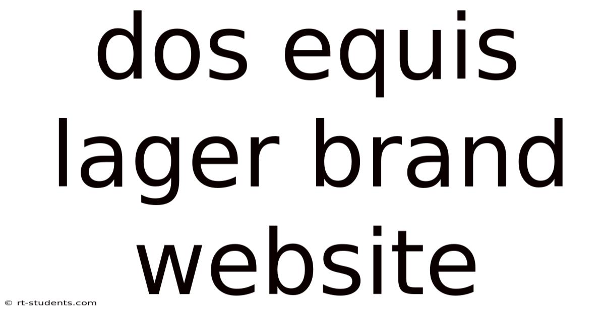 Dos Equis Lager Brand Website