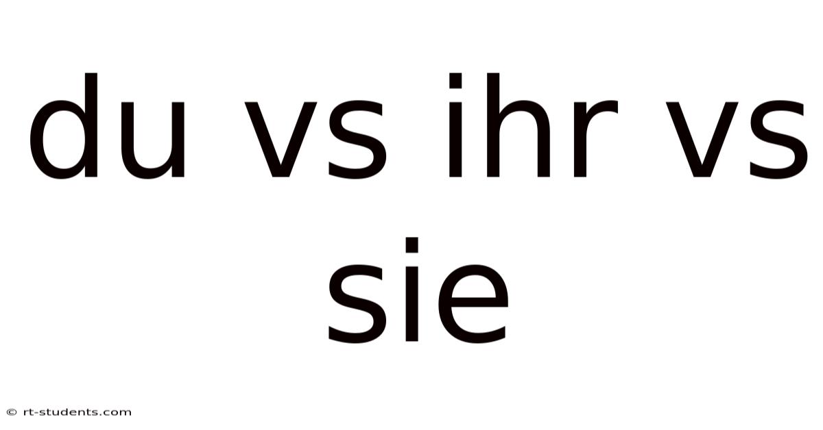 Du Vs Ihr Vs Sie