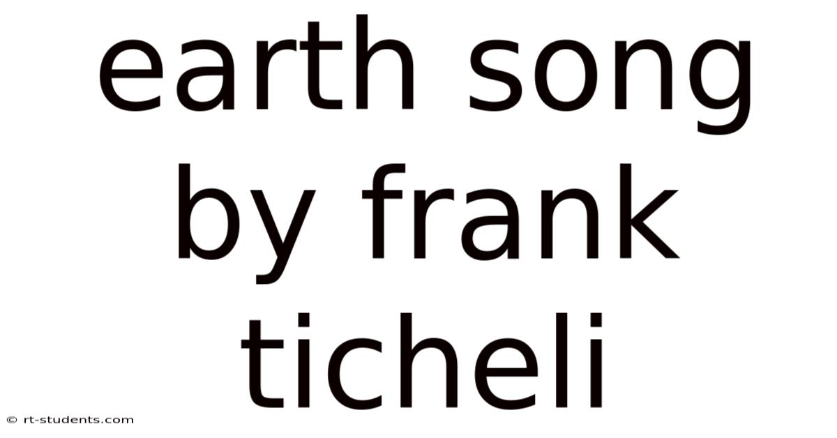 Earth Song By Frank Ticheli