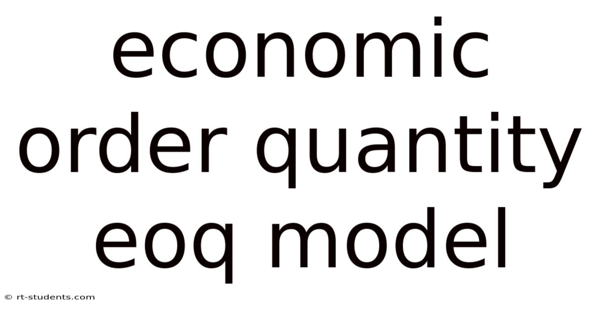 Economic Order Quantity Eoq Model