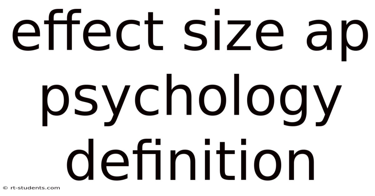 Effect Size Ap Psychology Definition
