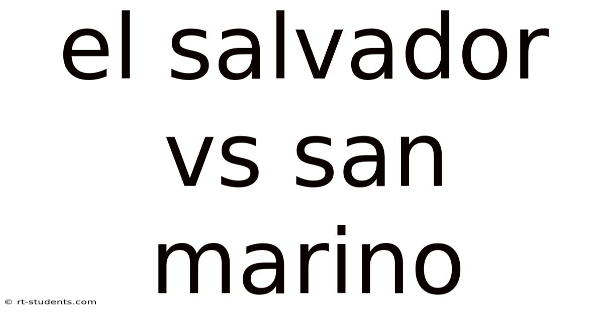 El Salvador Vs San Marino