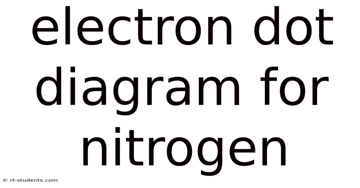 Electron Dot Diagram For Nitrogen