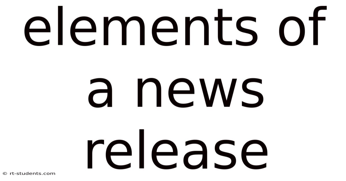 Elements Of A News Release