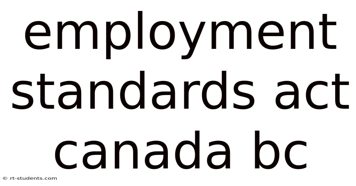 Employment Standards Act Canada Bc